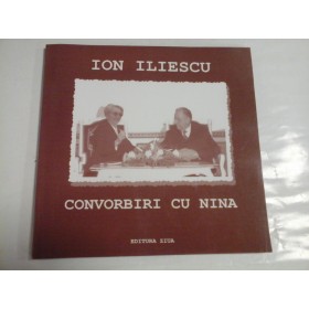 CONVORBIRI CU NINA - ION ILIESCU - ION BARBU